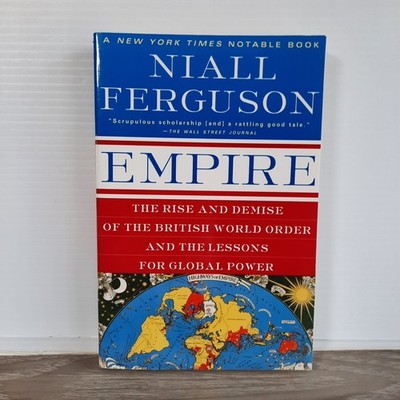 Empire Niall Ferguson 2004 First US Paperback British World Order History Basic