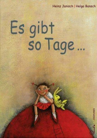 Thumbnail - Es Gibt So Tage... | Heinz Janisch, Helga Bansch | 2001 | Deutsch
