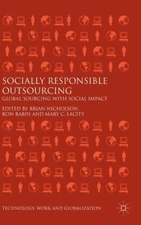 Technology, Work and Globalization: Socially Responsible Outsourcing : Global...