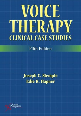 Voice Therapy: Clinical Case Studies, Fifth Edition