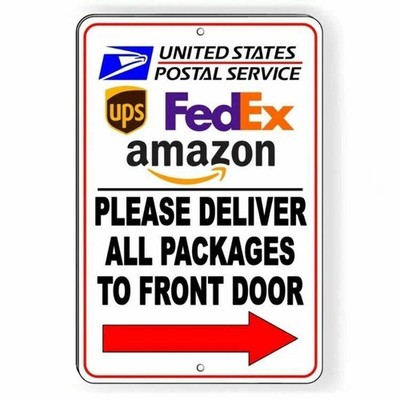 Deliver All Packages To Front Door Arrow Right Sign