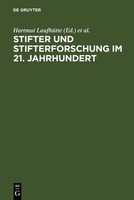 Stifter Und Stifterforschung Im 21. Jahrhundert Hartmut LaufhüTte