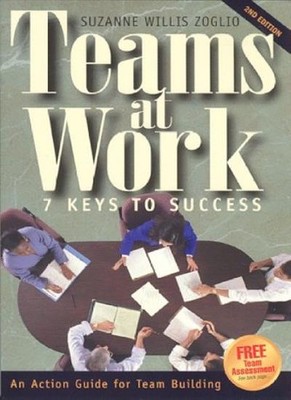 Teams at Work: 7 Keys to Success - an Action Guide Guide Team Me