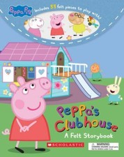 Peppa's Clubhouse: a Felt Storybook (Peppa Pig) (Media Tie-In) by Zackery Cuevas