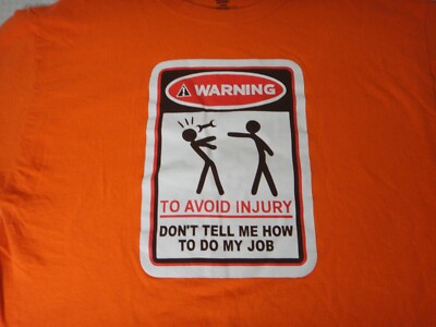 Novelty Work Shirt To Avoid Injury Don't Tell Orange Cotton T-shirt Size L Hanes