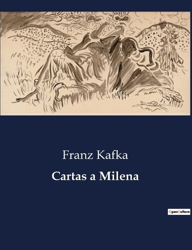 Franz Kafka Cartas a Milena (Tascabile)