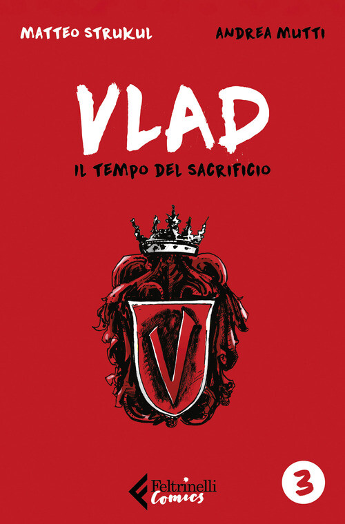 VLAD. VOL. 3: IL TEMPO DEL SACRIFICIO STRUKUL MATTEO, MUTTI ANDREA
