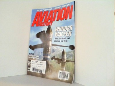 Aviation History No. 5. Volume 19 / May 2009. Sanfelici, Arthur H.: