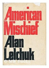 American Mischief Hardcover Alan Lelchuk