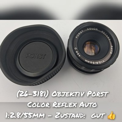 (26-3181) Objektiv PORST Color Reflex Auto 2.8/55mm 49 D - M42 - Zustand: gut 