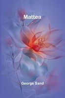 Mattea | George Sand | Taschenbuch | FranzöSisch | 2025 | Alpha Edition
