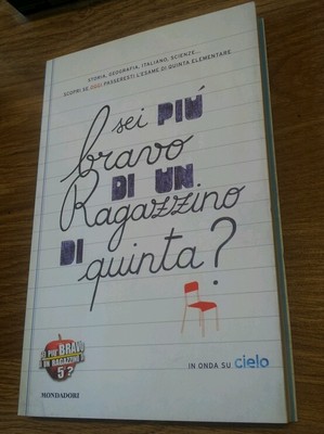 Sei piu bravo di un ragazzino quinta? mondadori