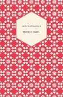 Thorne Smith | Skin And Bones | Taschenbuch | Englisch (2011) | Read Books