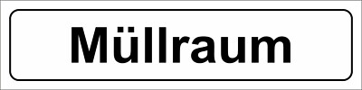 ''Müllraum'' - Schild oder Klebeschild - 5x20cm, Hinweisschild, Türschild