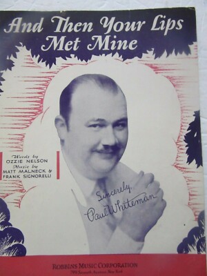 And Then Your Lips Met Mine  Nelson Malneck Signorelli vintage sheet music 1930