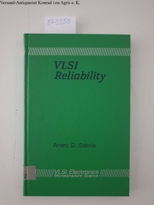 Vlsi Reliability (V L S I ELECTRONICS), VLSI electronics microstructure Science.