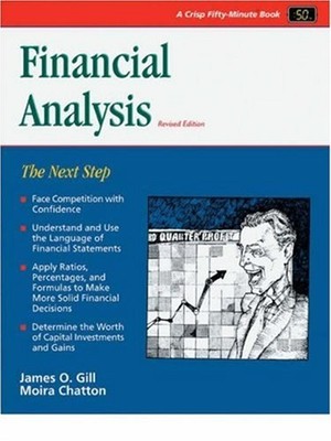 Financial Analysis : The Next Step James O. Gill