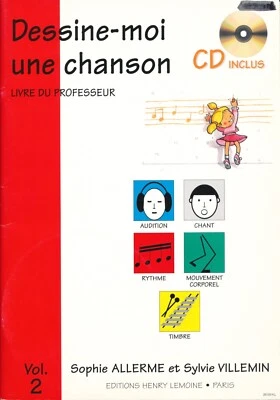 Dessine-moi une chanson Vol. 2 Livre du Professeur CD inclus Allerme & Villemin - Photo 1/2