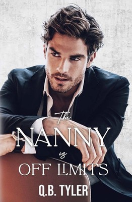 The Nanny is Off Limits | Q. B. Tyler | Taschenbuch | The Off Limits Duet | 2025