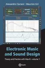 Electronic Music and Sound Design - Volume 1  by Maurizio Giri