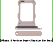 For iPhone 16 Pro Max Replacement Sim Tray Holder Slot ( Desert Titanium Uk
