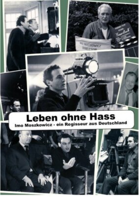 Leben ohne Hass- Imo Moszkowicz, ein Regisseur aus Deutschland DVD  *NEU*OVP*