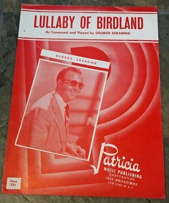 Lullaby of Birdland 1952 Piano Sheet Music Patricia Music Pub George Shearing