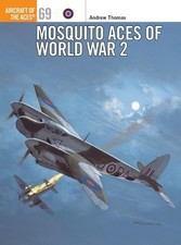 Andrew Thomas Mosquito Aces of World War 2 (Paperback) Aircraft of the Aces