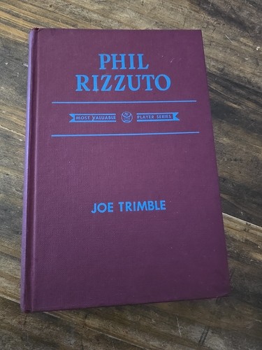 PHIL RIZZUTO MOST VALUABLE PLAYER SERIES by JOE TRIMBLE Vintage HC Book 1951