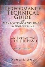 Deng Liang | Performance Technical Guide of Makrokosmos Volume Ii by George...