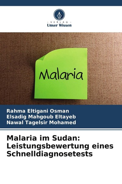 Rahma Eltigani Osman (U. A.) | Malaria Im Sudan: Leistungsbewertung Eines...-image