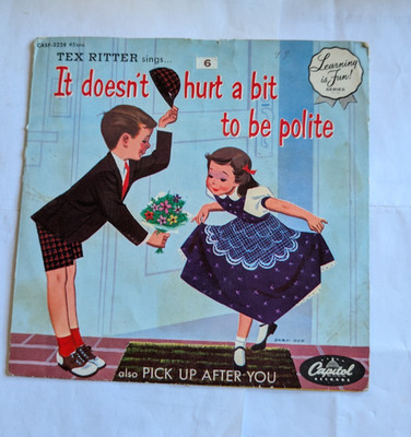 vintage Tex Ritter sings IT DOESN'T HURT A BIT TO BE POLITE and picture sleeve 