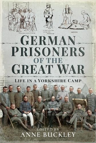 German Prisoners of the Great War: Life in the Skipt...