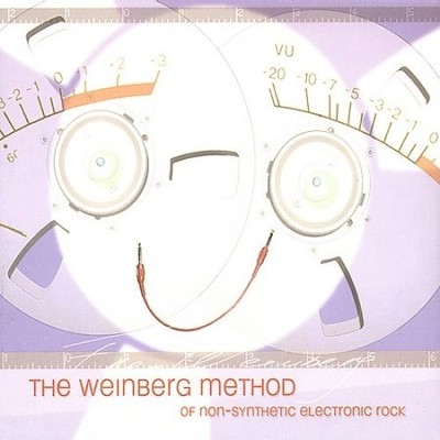 The Weinberg Method of Non-Synthetic Electronic Rock by Fred Weinberg