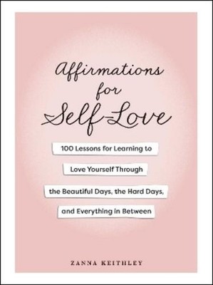 Zanna Keithley Affirmations for Self-Love (Hardback) (UK IMPORT)