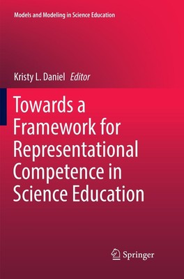 Towards a Framework for Representational Competence in Science Education Kristy 
