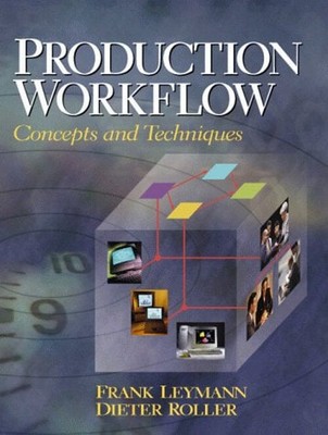 Production Workflow : Concepts and Techniques Frank, Roller, Diet