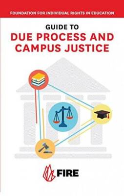 FIREs Guide to Due Process and Campus Justice - Paperback - GOOD