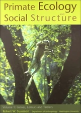 1: PRIMATE ECOLOGY AND SOCIAL STRUCTURE: LORISES, LEMURS, By Robert W. Sussman