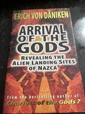 Arrival of the Gods-Revealing the Alien Landing Sites of Nazca by Erich VDäniken