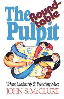 The Roundtable Pulpit John Mcclure Taschenbuch Kartoniert / Broschiert Englisch