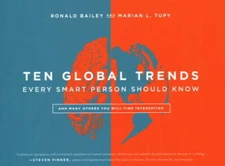 Ten Global Trends Every Smart Person Should Know: And Many Others You Wil - GOOD