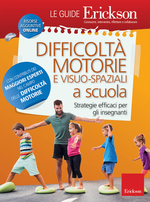 Difficoltà motorie e visuo-spaziali a scuola. Strategie efficaci