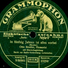 OTTO REUTTER  In 50 Jahren ist alles vorbei/ ..Maurer,2 Klassiker Schellack S418