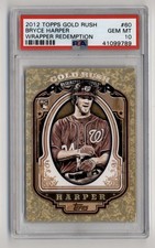 2012 Topps Gold Rush #60 - Bryce Harper Wrapper Redemption Rookie RC PSA 10 GEM