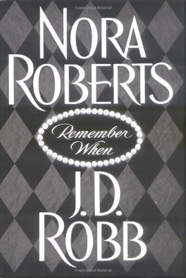 Remember When - Roberts, Nora