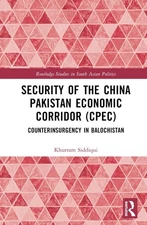 Security of the China Pakistan Economic Corridor (CPEC): Counterinsurgency in Ba