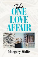 Margery Wolfe | The One Love Affair | Taschenbuch | Englisch (2018) | Xlibris Us