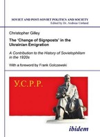 The Change Of Signposts In The Ukrainian Emigration: A Contribution To The