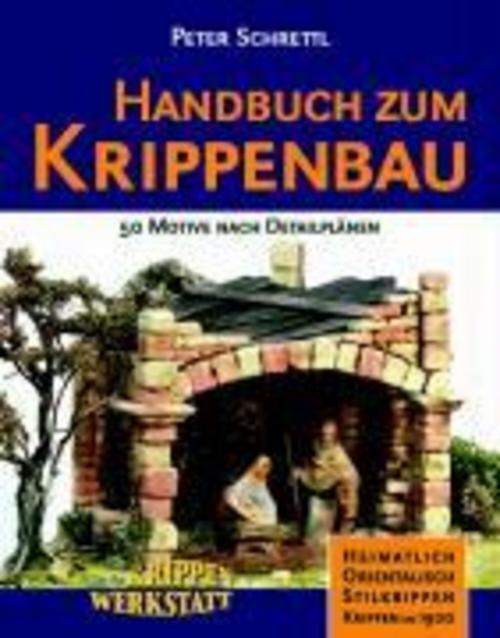 Thumbnail - Handbuch Zum Krippenbau Peter Schrettl